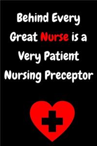 Behind Every Great Nurse is a Very Patient Nursing Preceptor