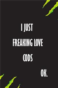 I Just Freaking Love Cobras Ok