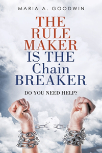 Rule Maker Is the Chain Breaker