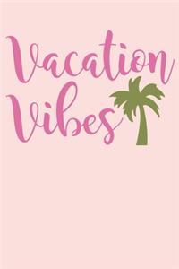 Vacation Vibes