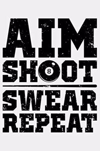 Aim Shoot Swear Repeat