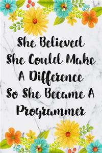 She Believed She Could Make A Difference So She Became A Programmer