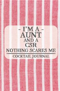 I'm a Aunt and a CSR Nothing Scares Me Cocktail Journal