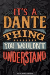 It's A Dante Thing You Wouldn't Understand