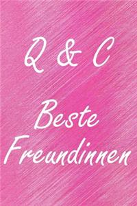 Q & C. Beste Freundinnen