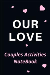 Our Love Couples Activities NoteBook