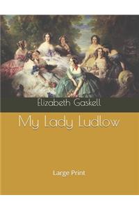 My Lady Ludlow