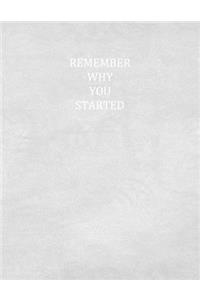 Remember Why You Started