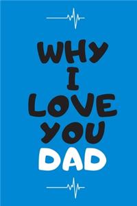 Why I Love You Dad Journal