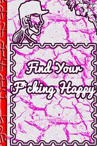 Find Your F*cking Happy