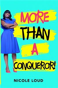 More Than a Conqueror