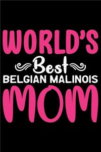 World's Best Belgian Malinois Mom