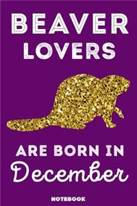 Beaver Lovers Are Born In December