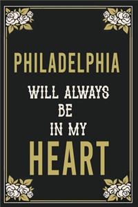 Philadelphia Will Always Be In My Heart