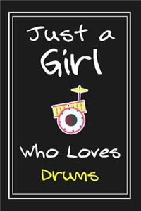 Just a Girl Who Loves Drums