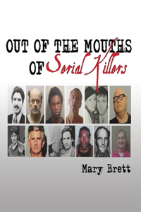 Out of the Mouths of Serial Killers