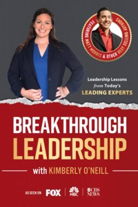 Breakthrough Leadership with Kimberly O'Neill