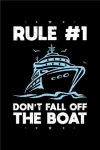 Rule No.1 Don't Fall Off the Boat