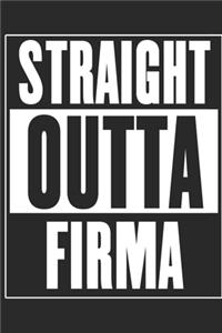 Straight Outta Firma