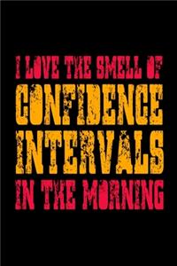 I Love The Smell Of Confidence Intervals In The Morning