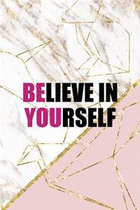 Believe In Yourself