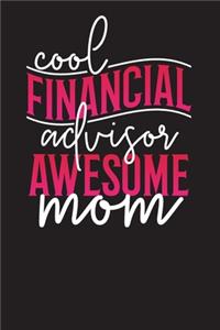 Cool Financial Advisor Awesome Mom