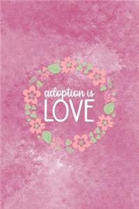 Adoption Is Love