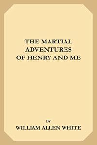 The Martial Adventures of Henry and Me