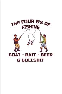 The Four B's Of Fishing Boat Bait Beer Bullshit