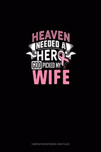 Heaven Needed A Hero God Picked My Wife