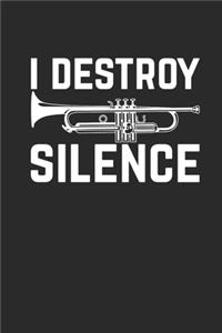 I Destroy Silence