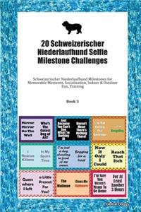 20 Schweizerischer Niederlaufhund Selfie Milestone Challenges