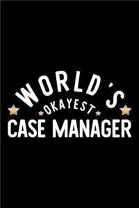 World's Okayest Case Manager