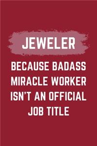 Jeweler Because Badass Miracle Worker Isn't An Official Job Title