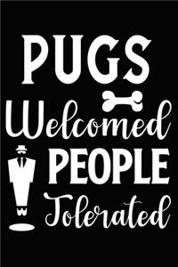 Pugs Welcomed People Tolerated