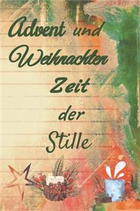 Advent und Weihnachten Zeit der Stille