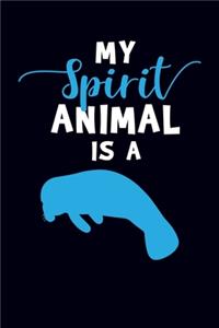 My Spirit Animal Is A