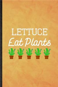 Lettuce Eat Plants