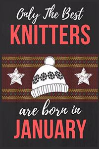 Only The Best Knitters Are Born In January