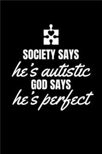 Society Says He's Autistic God Says he's perfect