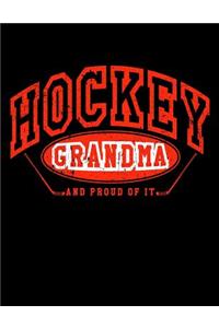 Hockey Grandma And Proud Of It