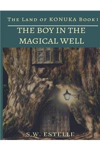 Boy in the Magical Well