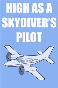 High as a Skydiver's Pilot