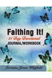 Faithing It