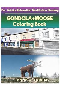GONDOLA+MOOSE Coloring book for Adults Relaxation Meditation Blessing