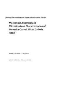 Mechanical, Chemical and Microstructural Characterization of Monazite-Coated Silicon Carbide Fibers
