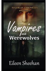 Vampires and Werewolves