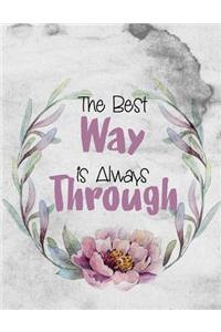 The Best Way Is Always Through