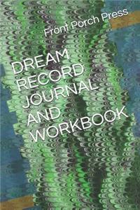 Dream Record Journal and Workbook
