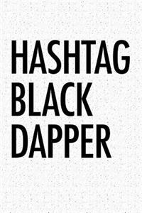 Hashtag Black Dapper